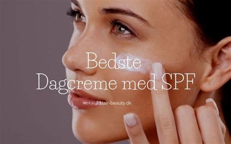 dagcreme med solfaktor uden parfume|Bedste Dagcreme med SPF (2024) .